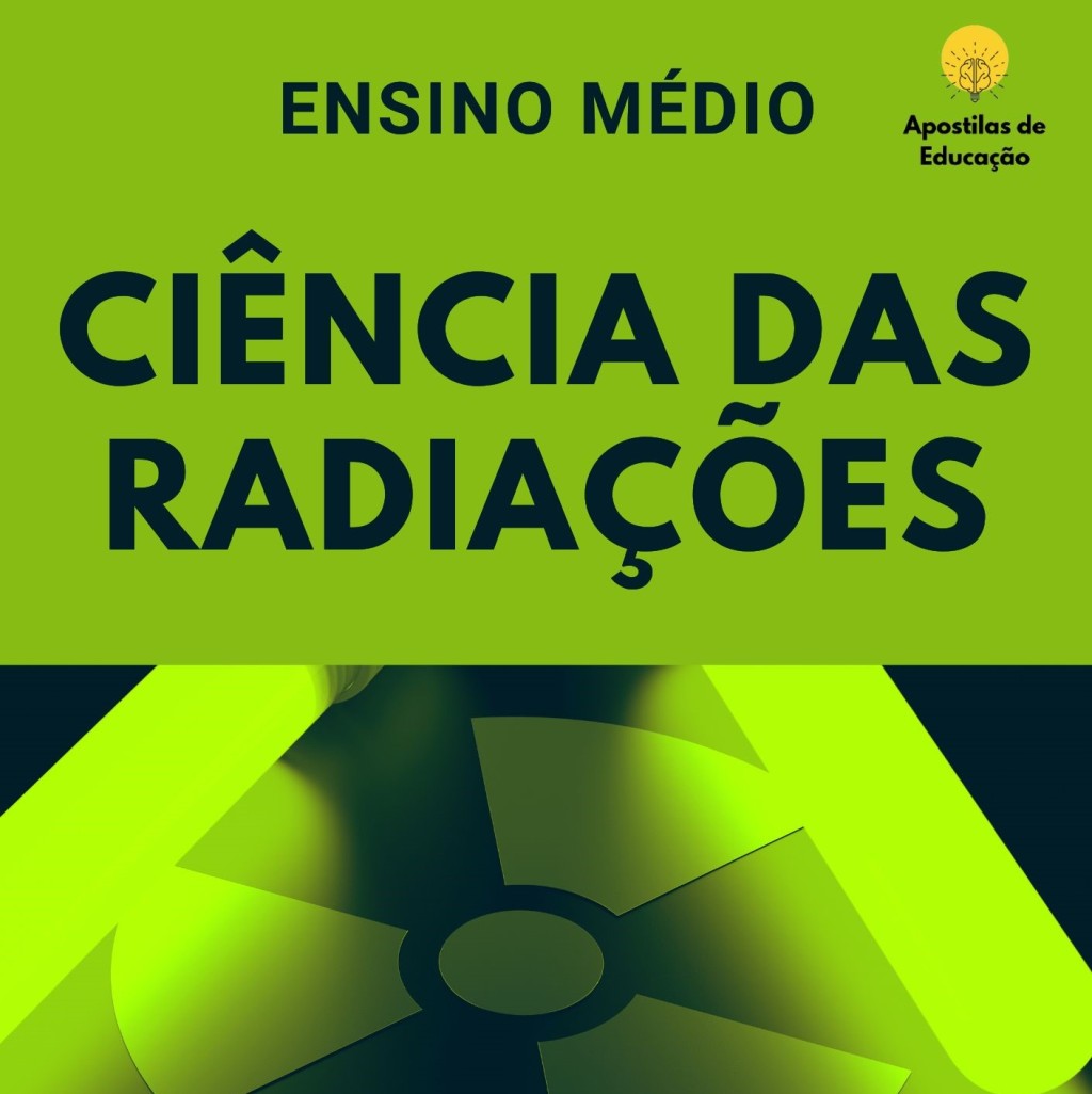 Ciência das Radiações (Ensino Médio)
