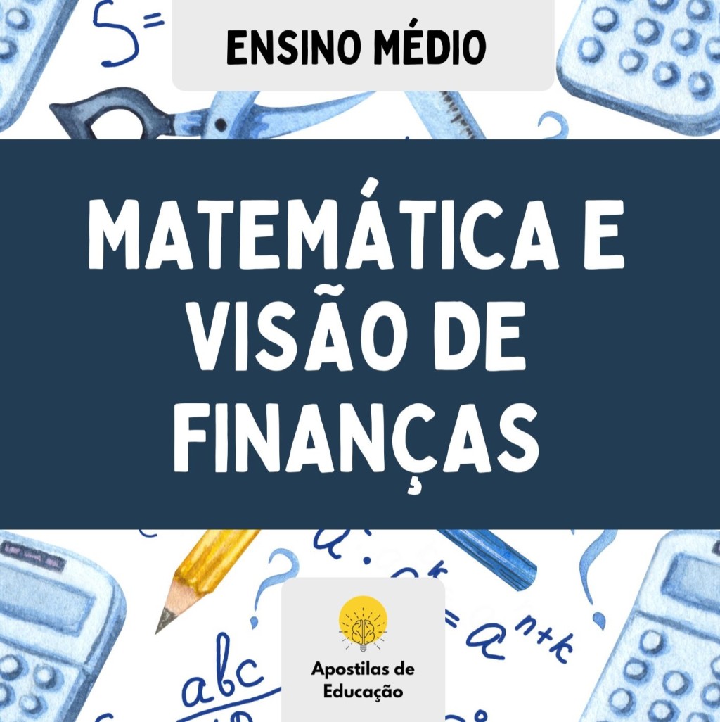 Matemática e Visão de Finanças (Ensino Médio)