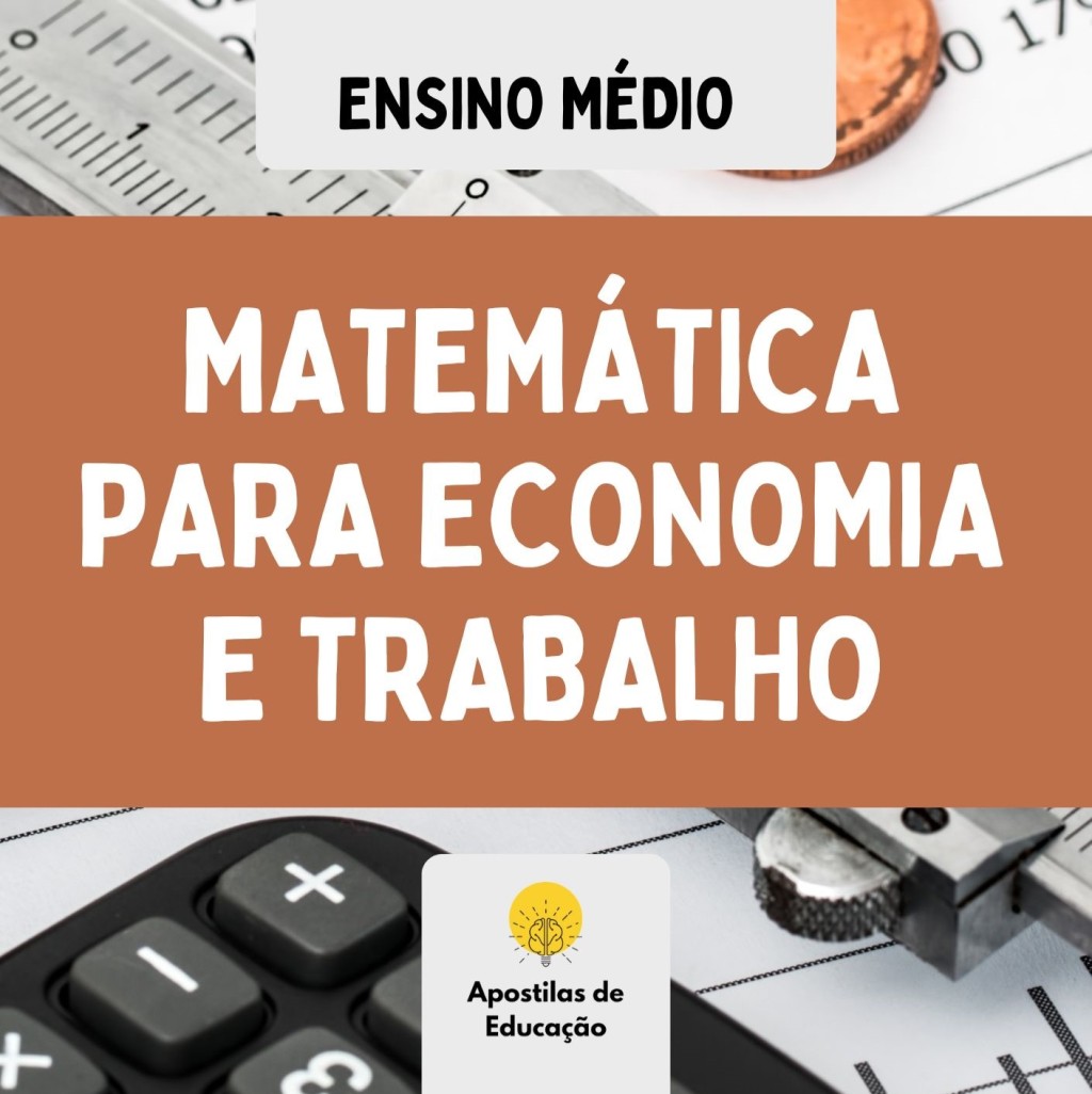 Matemática para Economia e Trabalho (Ensino Médio)