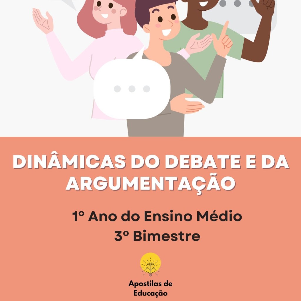 Dinâmicas do Debate e da Argumentação 1º Ano 3º Bimestre (Ensino&nbsp;Médio)