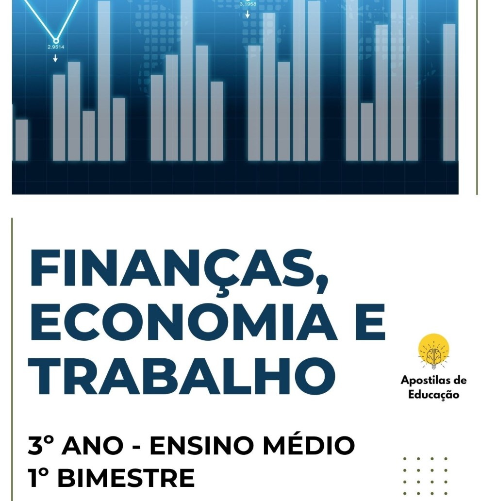 Finanças, Economia e Trabalho 3º Ano 1º Bimestre (Ensino&nbsp;Médio)