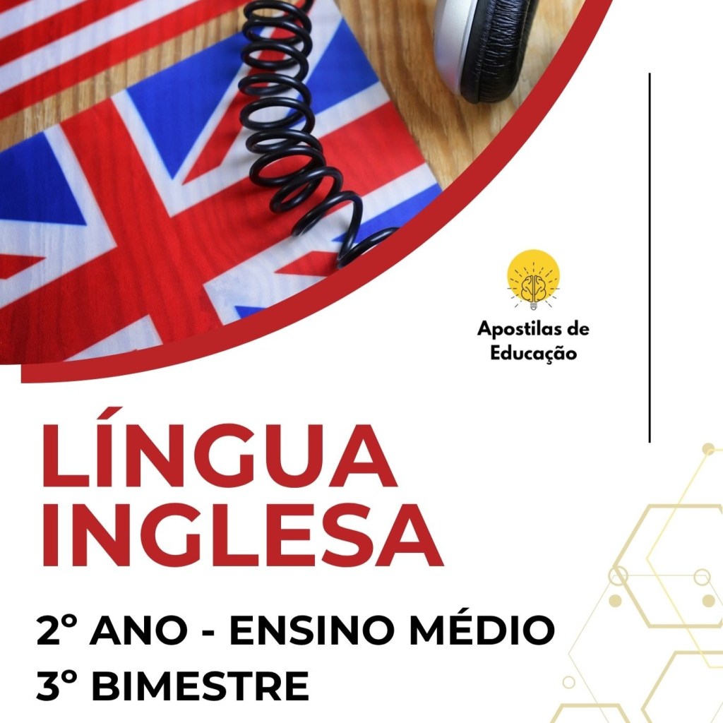 Língua Inglesa 2º Ano 3º Bimestre (Ensino Médio) – Apostila com Planos de&nbsp;Aula